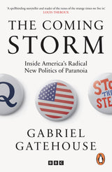 The Coming Storm: A Journey into the Heart of the Conspiracy Machine - Retail Maharaj