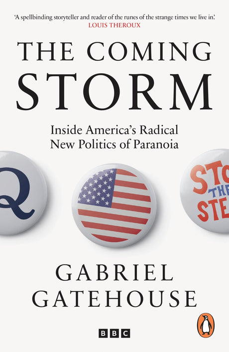 The Coming Storm: A Journey into the Heart of the Conspiracy Machine - Retail Maharaj