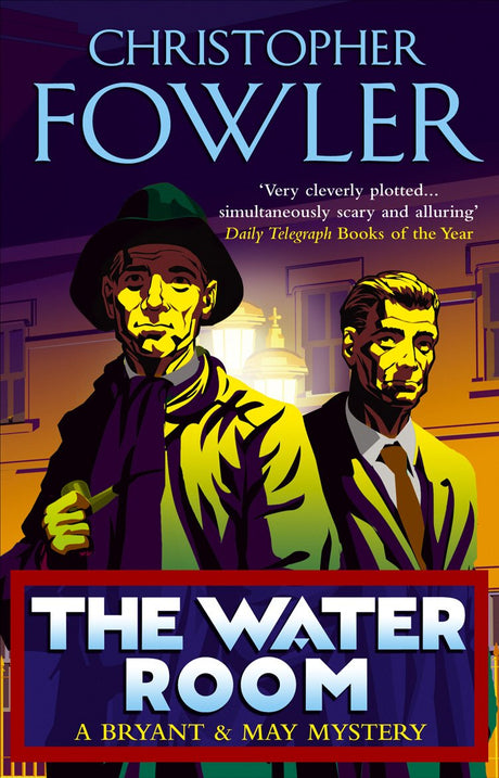 The Water Room: (Bryant & May Book 2) - Retail Maharaj