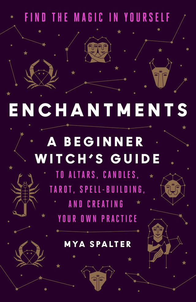 Enchantments: Find the Magic in Yourself: A Beginner Witch's Guide - Retail Maharaj