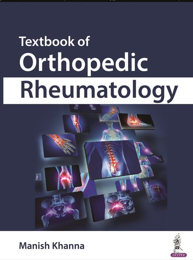 TEXTBOOK OF ORTHOPEDIC RHEUMATOLOGY - Retail Maharaj