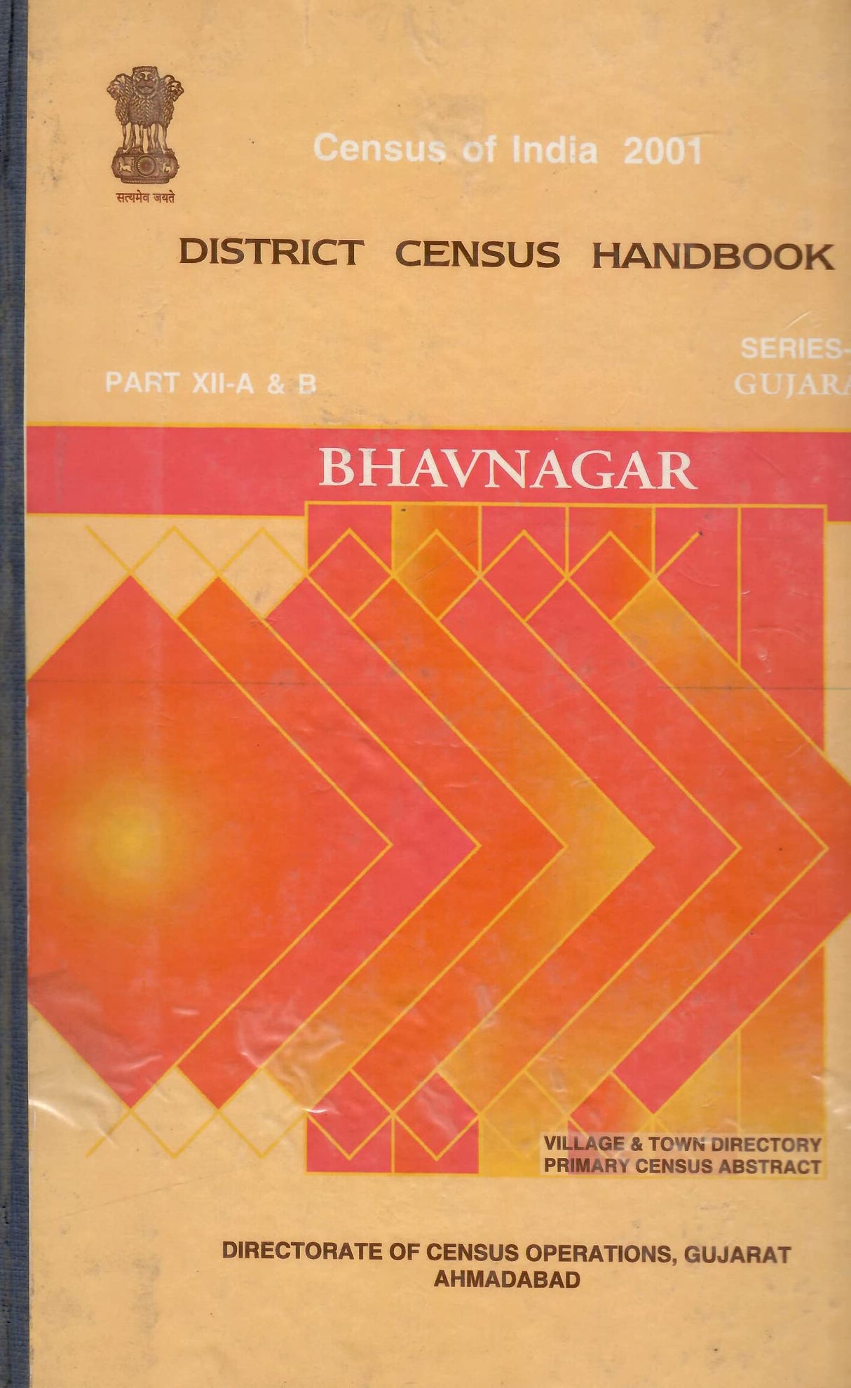 Census of India 2001 - Gujarat - Bhavnagar - District Census Handbook - Village & Town Directory Primary Census Abstract - Part XII-A & B - Series - 25 [Hardcover] Directorate of Census Operations