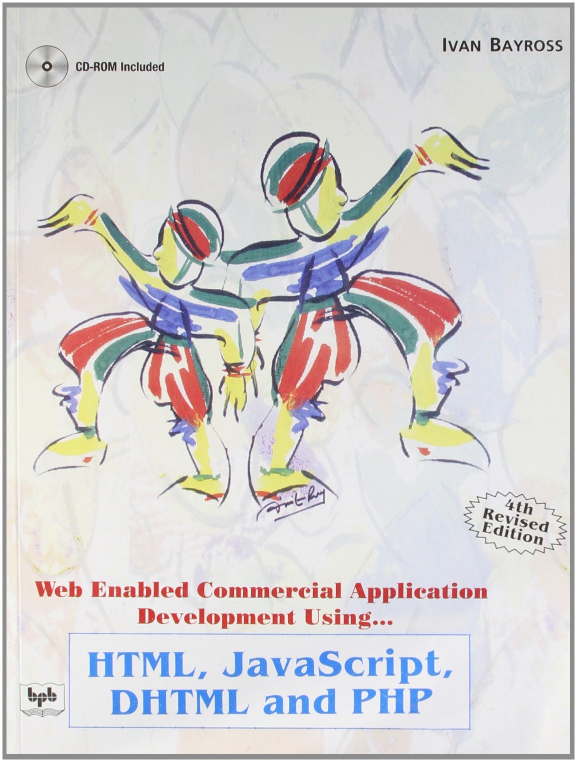 Web Enabled Commercial Application Development Using… HTML, JavaScript, DHTML & PHP - Retail Maharaj