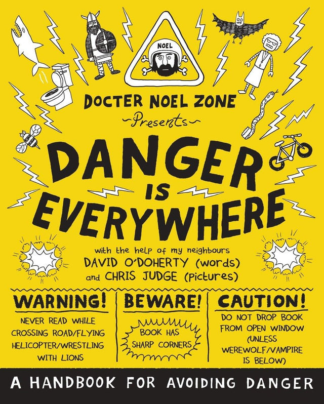 Danger Is Everywhere: A Handbook for Avoiding Danger - Retail Maharaj