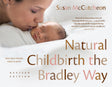 Natural Childbirth the Bradley Way: Revised Edition - Retail Maharaj