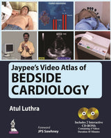 JAYPEE'S VIDEO ATLAS OF BEDSIDE CARDIOLOGY INCLUDES 2 INTERACTIVE CD-ROMS - Retail Maharaj