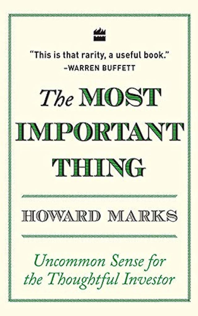 The Most Important Thing: Uncommon Sense for The Thoughtful Investor - Retail Maharaj
