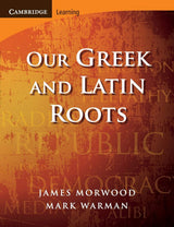 Our Greek and Latin Roots (Cambridge Latin Texts) - Retail Maharaj