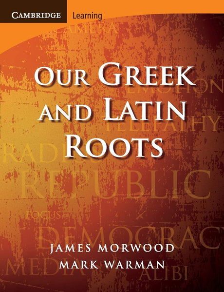 Our Greek and Latin Roots (Cambridge Latin Texts) - Retail Maharaj