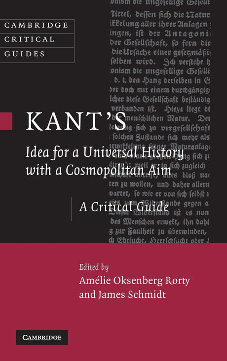 Kant's Idea for a Universal History with a Cosmopolitan Aim: A Critical Guide (Cambridge Critical Guides) - Retail Maharaj
