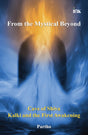 From the Mystical Beyond: The Cave of Shiva Kalki and the First Awakening - Retail Maharaj