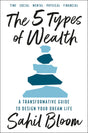 The 5 Types of Wealth : A Transformative Guide to Design Your Dream Life - Retail Maharaj
