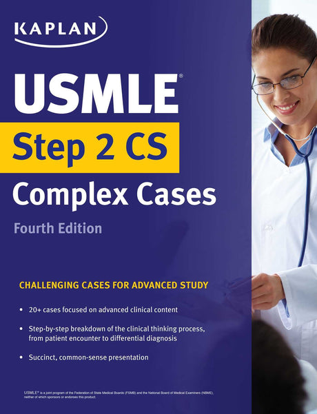 KAPLAN USMLE STEP 2 CS COMPLEX CASES CHALLENGING CASES FOR ADVANCED STUDY - Retail Maharaj