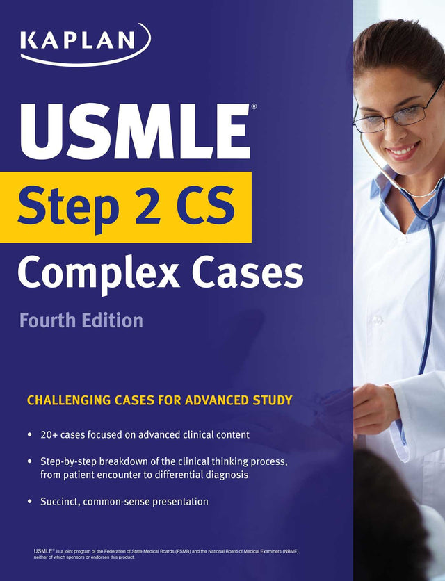 KAPLAN USMLE STEP 2 CS COMPLEX CASES CHALLENGING CASES FOR ADVANCED STUDY - Retail Maharaj