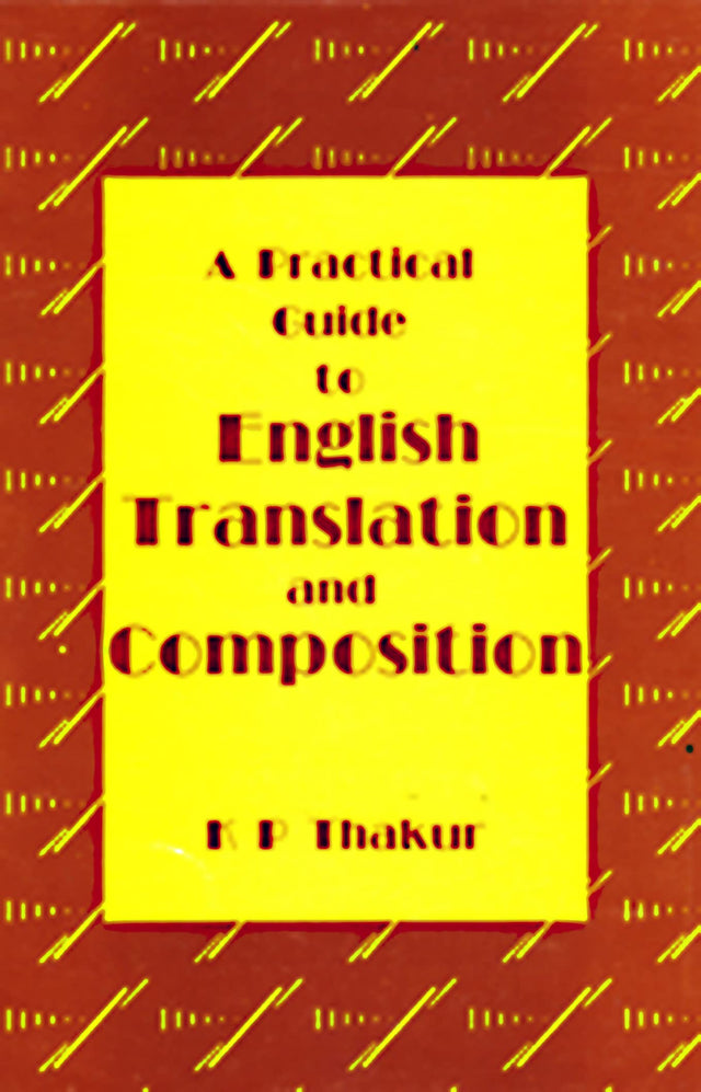 PRACTICAL GUIDE TO ENGLISH TRANS.&COMP.(K.P THAKUR) - Retail Maharaj