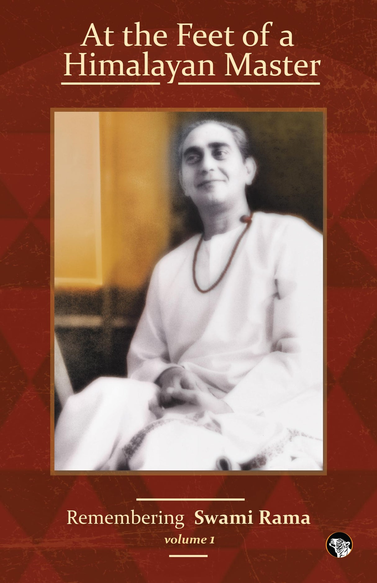 At The Feet Of A Himalayan Master – Volume 1 Remembering Swami Rama - Retail Maharaj