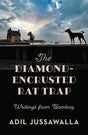 The Diamond-Encrusted Rat Trap : Writings From Bombay - Retail Maharaj