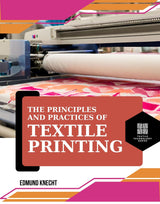 The Principles and Practice of Textile Printing - Retail Maharaj