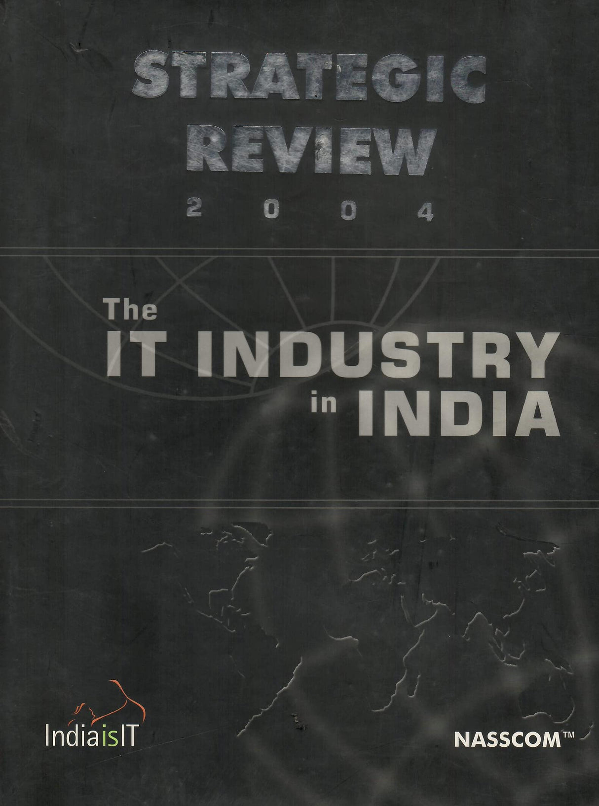 Strategic Review 2004 - The IT Industry in India [Hardcover] NASSCOM