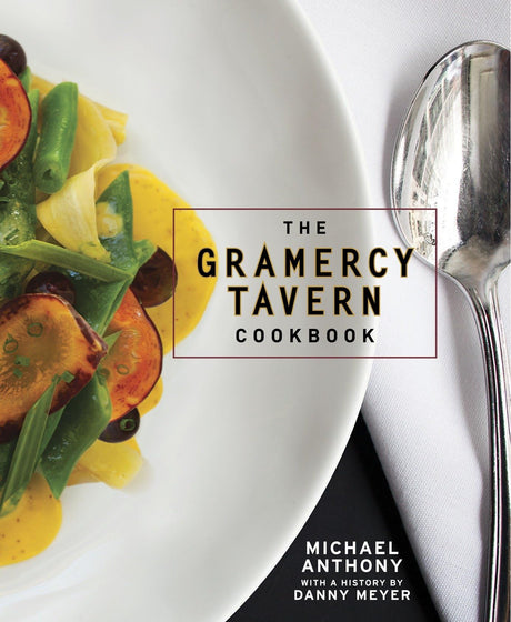 The Gramercy Tavern Cookbook - Retail Maharaj