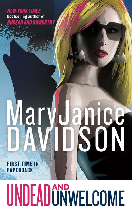 Undead and Unwelcome: A Queen Betsy Novel: 8 - Retail Maharaj