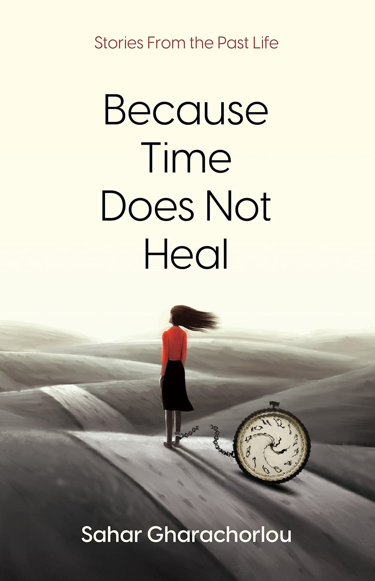 BECAUSE TIME DOES NOT HEAL - Retail Maharaj