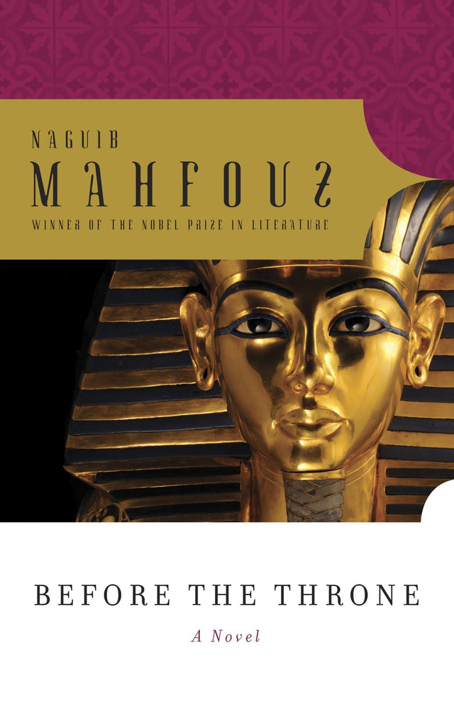 Before the Throne: Dialogues with Egypt's Great from Menes to Anwar Sadat - Retail Maharaj