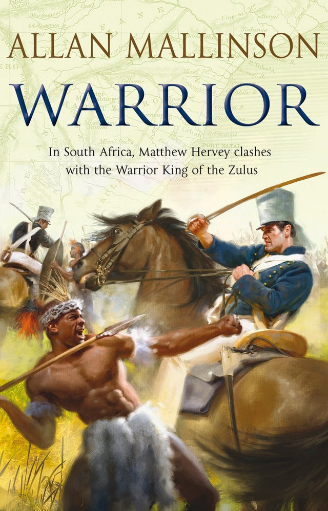 Warrior: (The Matthew Hervey Adventures: 10): A gripping and action-packed military page-turner from bestselling author Allan Mallinson - Retail Maharaj