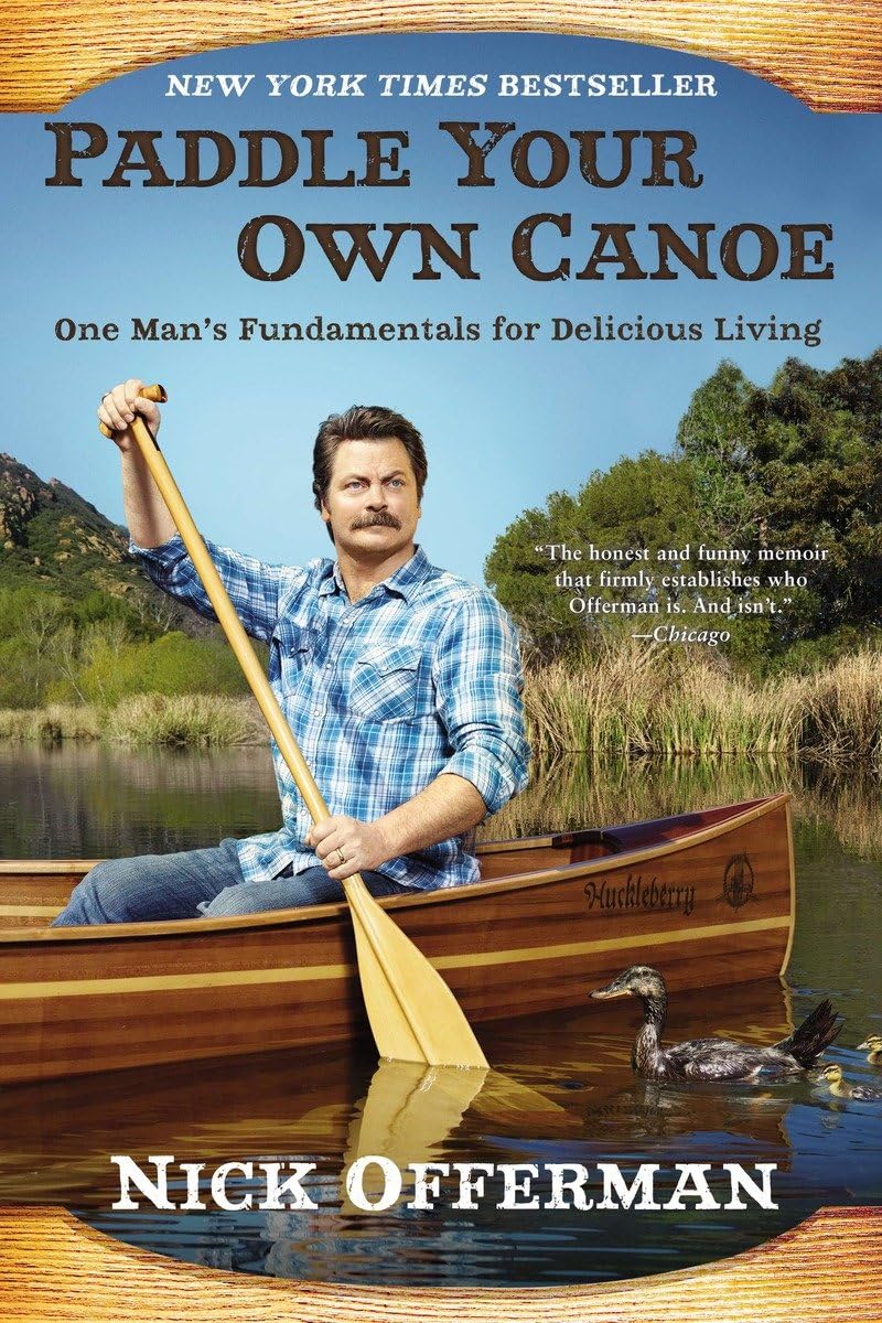 Paddle Your Own Canoe: One Man's Fundamentals for Delicious Living - Retail Maharaj