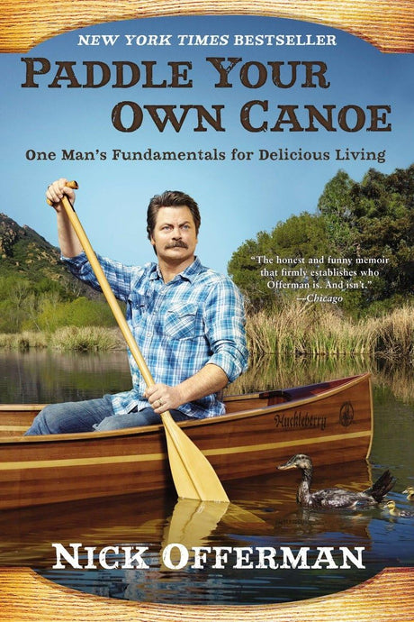 Paddle Your Own Canoe: One Man's Fundamentals for Delicious Living - Retail Maharaj