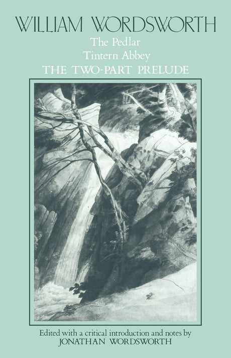 William Wordsworth: The Pedlar, Tintern Abbey, the Two-Part Prelude: 001 (Poems) - Retail Maharaj