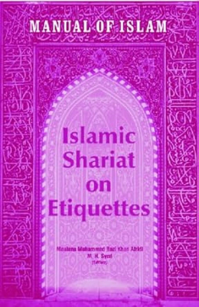 Manual of Islam: Islamic Shariat on Etiquettes - Retail Maharaj
