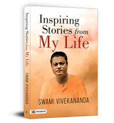 Inspiring Stories from My Life | A Collection of Swami Vivekananda Life-Changing Incidents - Retail Maharaj