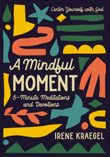 A Mindful Moment: 5-Minute Meditations and Devotions - Retail Maharaj