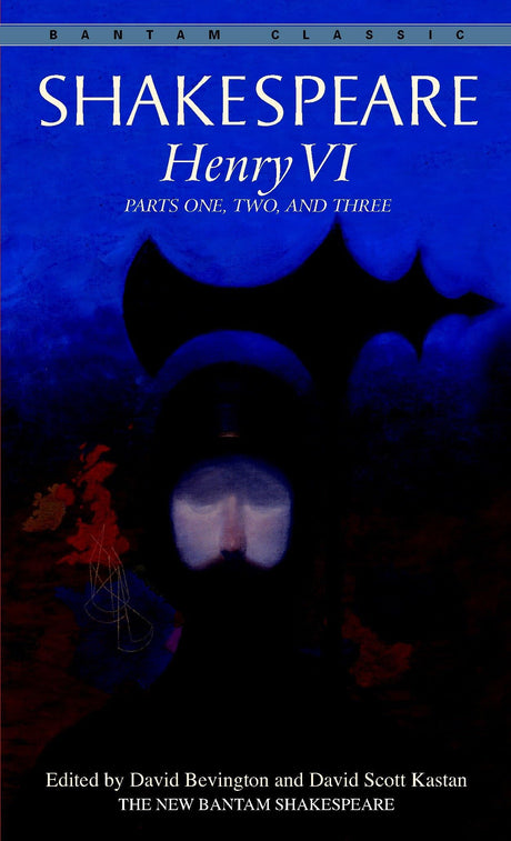 Henry VI, Parts 1, 2, and 3: Parts One, Two, and Three (Bantam Classic) - Retail Maharaj