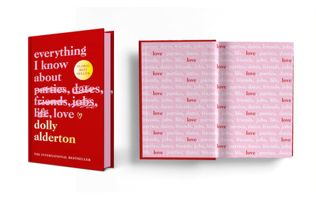 Everything I Know About Love | Special Hardback Collector’s Edition with Sprayed Edges and Beautiful Endpapers | The International Bestseller on Love, Friendship and Life’s Lessons - Retail Maharaj