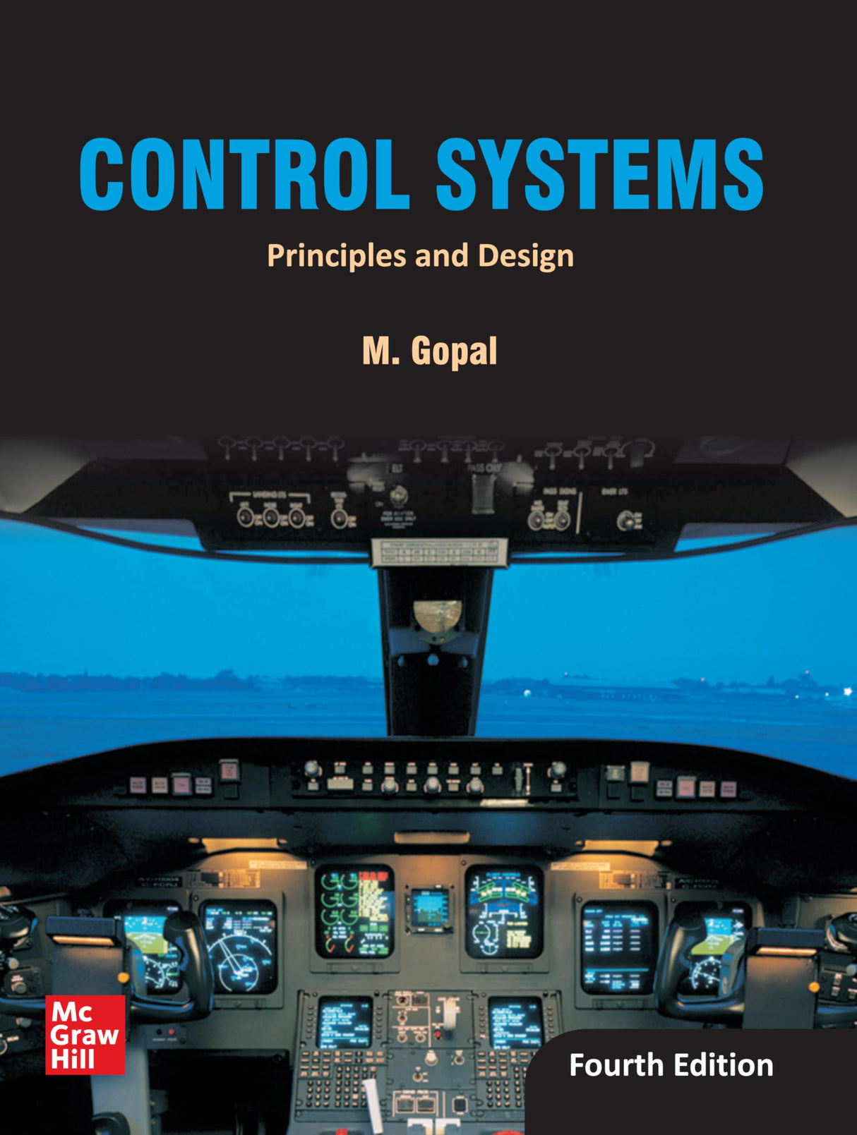 CONTROL SYSTEMS: PRINCIPLES AND DESIGN, 4TH EDITION - Retail Maharaj