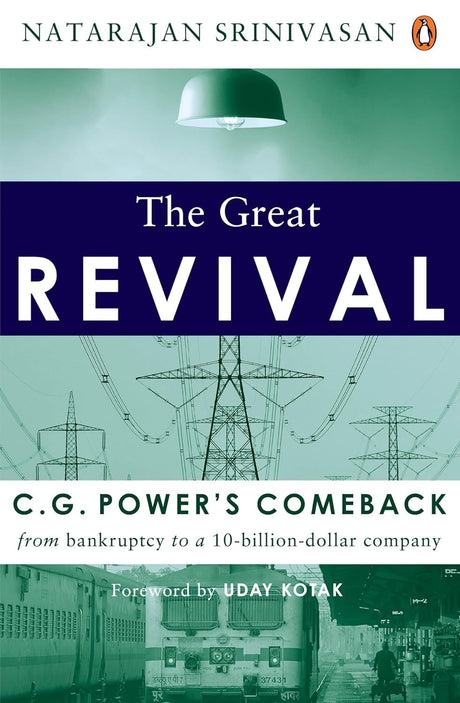 The Great Revival: CG Power’s Comeback from Bankruptcy to a $10 Billion Company | A Powerful Business Turnaround Story on Leadership & Crisis Management - Retail Maharaj