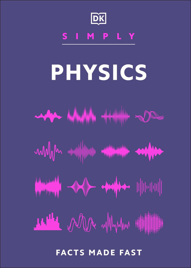 Simply Physics: Facts Made Fast (DK Simply) - Retail Maharaj