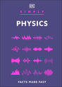 Simply Physics: Facts Made Fast (DK Simply) - Retail Maharaj