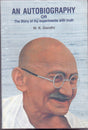 An Autobiography: Or, The Story Of My Experiments With Truth - Retail Maharaj