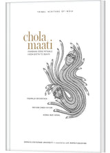 Chola Maati: Tribal Heritage of India, Pardhan Gond Rituals from Birth to Death, Published by Somaiya Vidyavihar University and MAPIN Publishing - Retail Maharaj