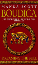 Boudica: Dreaming The Bull: (Boudica 2): A spellbinding and atmospheric historical epic you won’t be able to put down - Retail Maharaj