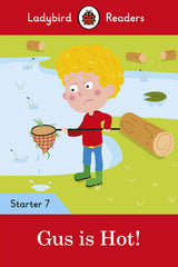 Ladybird Readers Level 7 - Gus is Hot! (ELT Graded Reader) - Retail Maharaj