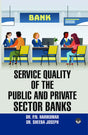 Service Quality of the Public and Private Sector Banks - Retail Maharaj