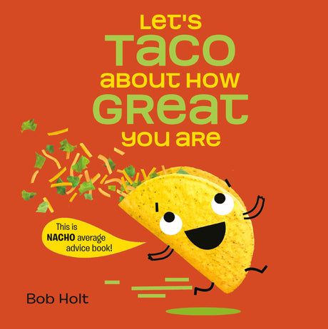 Let's Taco About How Great You Are - Retail Maharaj