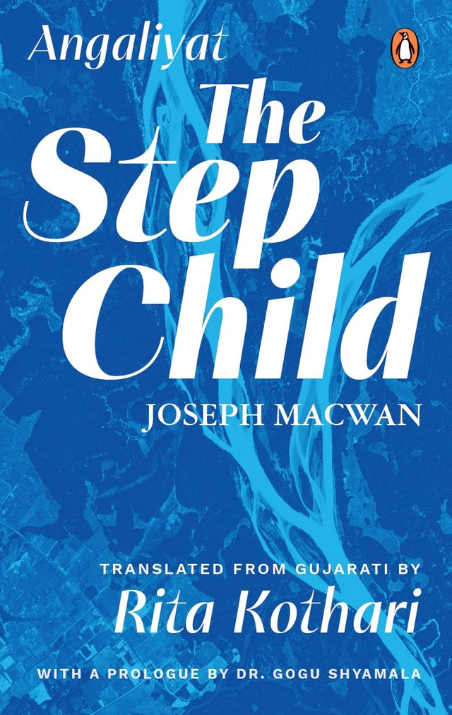 The Step Child: Angaliyat, Prologue by Dr Gogu Shyamala - Retail Maharaj