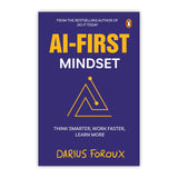 AI-First Mindset: Think Smarter, Work Faster, Learn More | Learn How to Succeed in the Artificial Intelligence Era | AI Tools and Strategies: The New ... Thriving in the Artificial Intelligence Era - Retail Maharaj