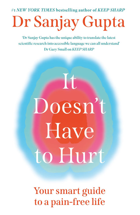 It Doesn't Have to Hurt: Your Smart Guide to a Pain-Free Life - Retail Maharaj