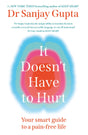 It Doesn't Have to Hurt: Your Smart Guide to a Pain-Free Life - Retail Maharaj